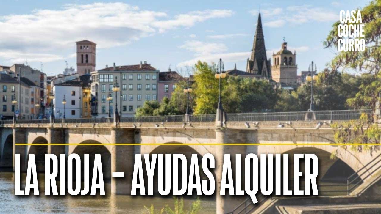 Consejos para obtener ayuda alquiler en La Rioja
